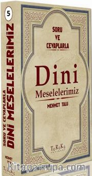 Soru ve Cevaplarla Dini Meselelerimiz 5