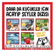 Daha da Küçükler İçin  Acayip Şeyler Dizisi (5 Kitap)