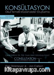 Konsültasyon <br /> Okul Temelli Müdahaleler Oluşturma /