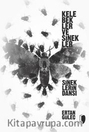 Kelebekler ve Sinekler, Sineklerin Dansı 