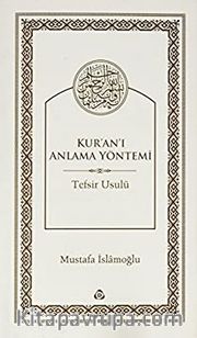 Kur'an-ı Anlama Yöntemi Tefsir Usulü (Ciltsiz)