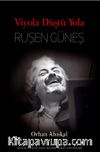 Viyola Düştü Yola & Ruşen Güneş
