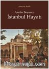 Asırlar Boyunca İstanbul Hayatı