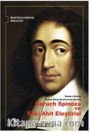 Modern Dönem Kutsal Kitap Eleştirisinin Öncüsü Baruch Spinoza ve Eski Ahit Eleştirisi
