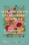 Peygamberimizin Çevresindeki Hanımlar