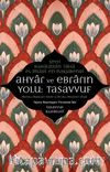 Ahyar ve Ebrarın Yolu: Tasavvuf & Minhacu Makasidi'l-Ebrar ve Mi'racu Mevaridi'l-Ahyar