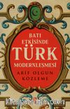 Batı Etkisinde Türk Modernleşmesi