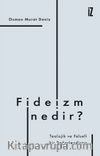 Fideizm Nedir? & Teolojik ve Felsefi bir Değerlendirme