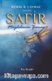 Safir (1. Kitap) <br /> Müjdelenen Zaman