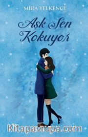 Aşk Sen Kokuyor