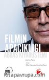 Filmin Apaçıklığı: Abbas Kiyarüstemi