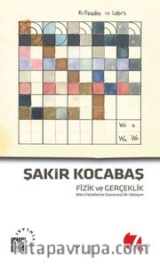 Fizik ve Gerçeklik / Bilim Felsefesine Kavramsal Bir Yaklaşım