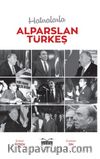 Hatıralarla Alparslan Türkeş