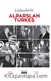 Hatıralarla Alparslan Türkeş