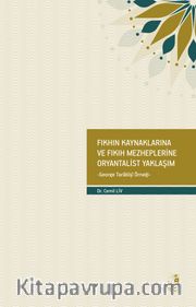 Fıkhın Kaynaklarına ve Fıkıh Mezheplerine Oryantalist Yaklaşım