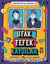 Ufak Tefek Kaygılar / Çocuktan Al Bilgiyi