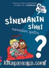 Sinemanın Sihri Nereden Gelir? / 1 2 3 Başla Serisi