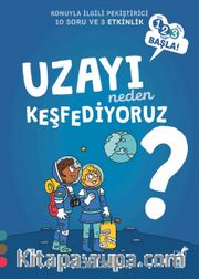Uzayı Neden Keşfediyoruz? / 1 2 3 Başla Serisi