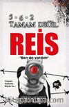 5-6-2 Tamam Değil Reis Bende Vardım
