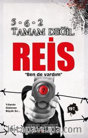 5-6-2 Tamam Değil Reis Bende Vardım
