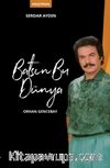 Batsın Bu Dünya / Orhan Gencebay