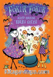 Fokur Fokur / Acayip Korkunç Korku Gecesi