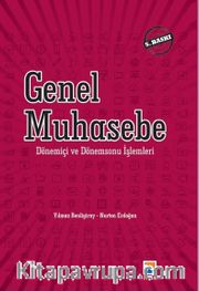 Genel Muhasebe Dönem İçi ve Dönem Sonu Muhasebe İşlemleri