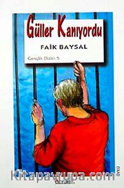 Güller Kanıyordu