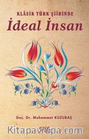 Klasik Türk Şiirinde İdeal İnsan