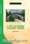 Geçmişten Günümüze Lazlar Tarihi