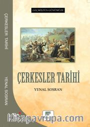 Geçmişten Günümüze Çerkesler Tarihi