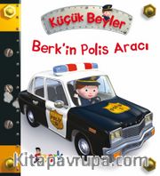 Küçük Beyler / Berk’in Polis Aracı