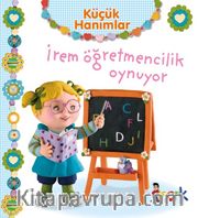 Küçük Hanımlar / İrem Öğretmencilik Oynuyor