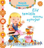 Küçük Hanımlar / Elif Temizlik Oyunu Oynuyor