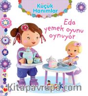 Küçük Hanımlar / Eda Yemek Oyunu Oynuyor