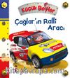 Küçük Beyler / Çağlar’ın Ralli Aracı