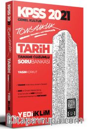 2021 KPSS Genel Kültür Tonyukuk Tarih Tamamı Çözümlü Soru Bankası