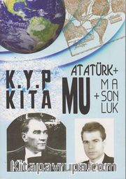 Kayıp Kıta Mu <br /> Atatürk+Masonluk