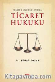 Fıkıh Penceresinden Ticaret Hukuku