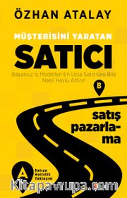 Müşterisini Yaratan Satıcı