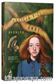 Yeşilin Kızı Anne 2 Avonlea (Karton Kapak)