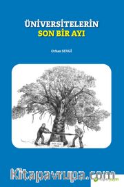 Üniversitelerin Son Bir Ayı