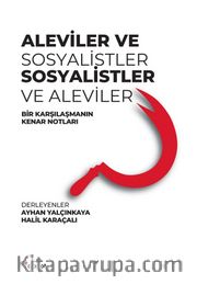 Aleviler ve Sosyalistler, Sosyalistler ve Aleviler <br /> Bir Karşılaşmanın Kenar Notları 
