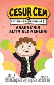 Cesur Cem ve Beceriksiz Kahramanlar 3 <br /> Arakne’nin Altın Eldivenleri