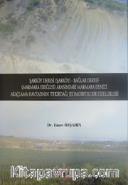 Şarköy Deresi (Şarköy) - Bağlar Deresi (Marmara Ereğlisi) Arasındaki Marmara Denizi Akaçlama Havzasının (Tekirdağ) Jeomorfolojik Özellikleri