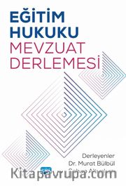 Eğitim Hukuku Mevzuat Derlemesi