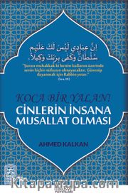 Koca Bir Yalan Cinlerin İnsana Musallat Olması