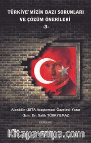 Türkiye'mizin Bazı Sorunları ve Çözüm Önerileri 3