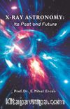 X-Ray Astronomy: Its Past and Future