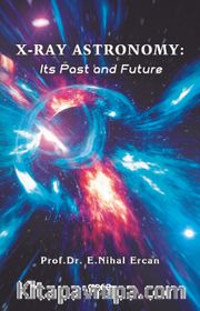 X-Ray Astronomy: Its Past and Future
